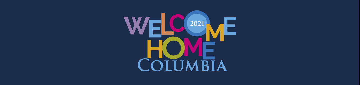Welcome Home Columbia 2021 Banner
