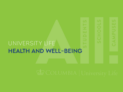 University Life
Health and Well-being
ALL!
