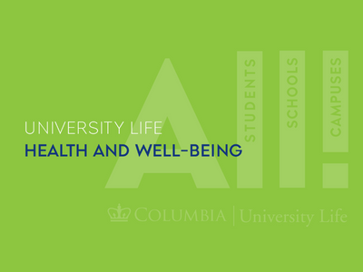 University Life
Health and Well-being
ALL!