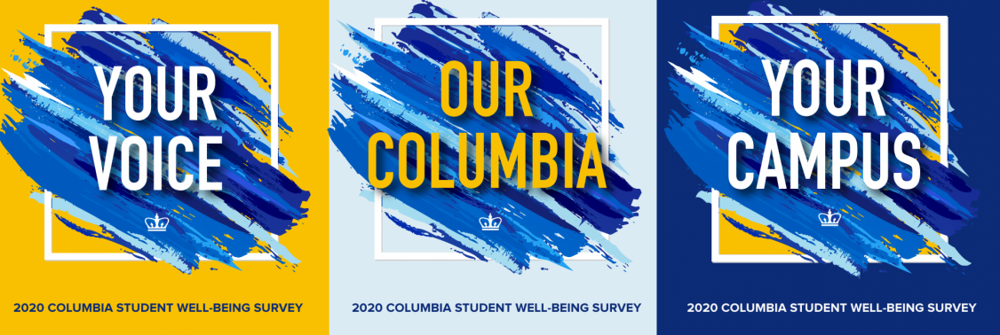 Columbia Well-Being Survey 2020: Get Involved - Use Your Voice!