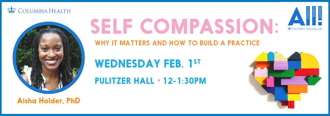 Self-Compassion: Why It Matters and How to Build a Practice. Aisha Holder Headshot + Lego Heart