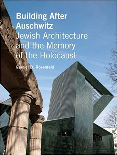 Book cover for Building After Auschwitz by Gavriel D. Rosenfeld