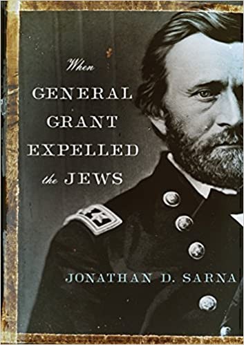 Book cover for When General Grant Expelled the Jews by Jonathan D. Sarna