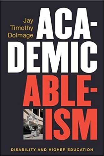 Book cover for Academic Ableism by Jay Timothy Dolmage