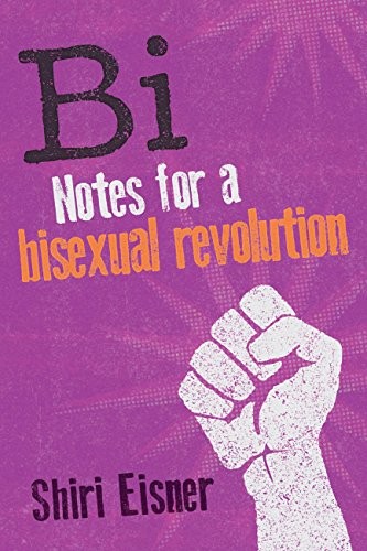 Book cover for Bi: Notes for a Bisexual Revolution