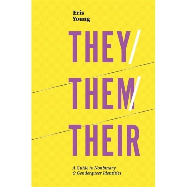 Book cover for They/Them/Their: A Guide to Nonbinary and Genderqueer Identities