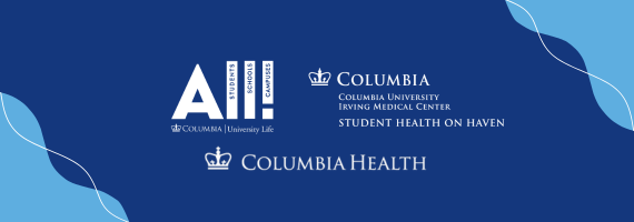 navy blue background with the University Life, Student Health on Haven, and Columbia Health logos