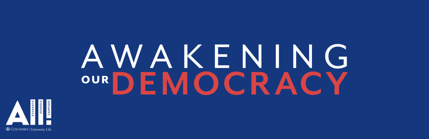 blue box with "awakening our democracy" logo and University Life ALL! Logo