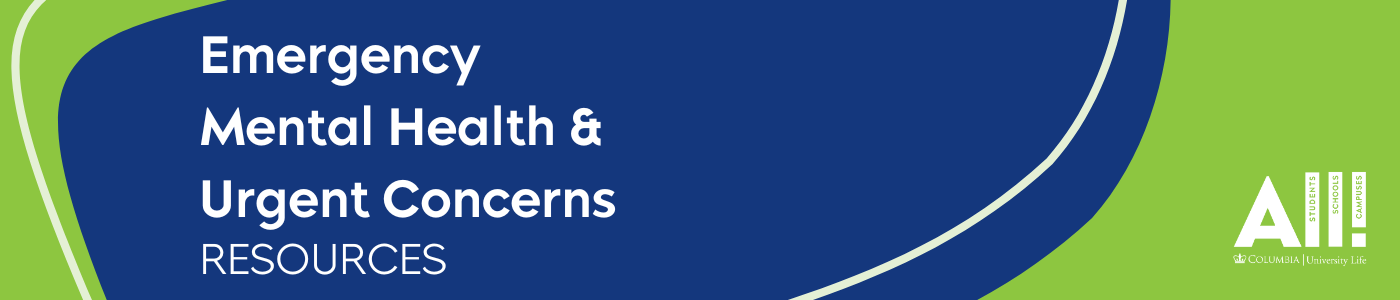 a dark blue circle on a green background with the text "Emergency, Mental Health, & Urgent Concerns Resources" and the University Life logo on the right side