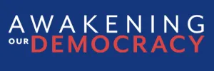 Awakening Our Democracy