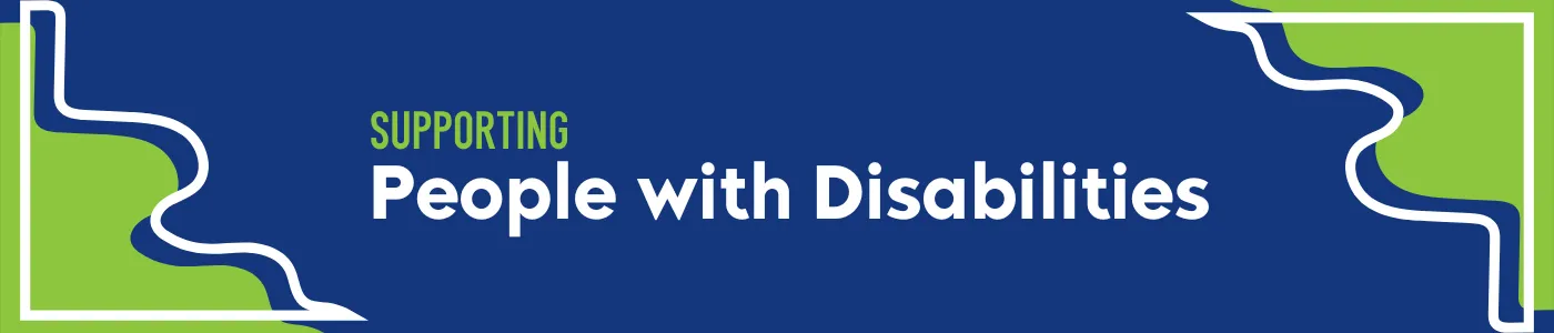 Supporting People with Disabilities