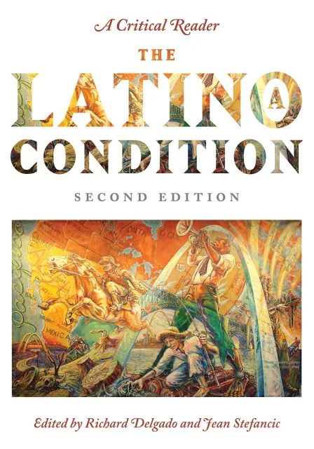 Book cover for The Latino/a Condition: A Critical Reader