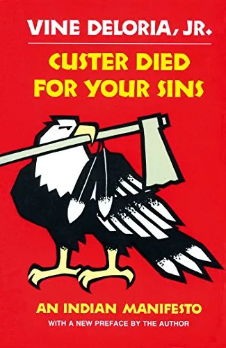Book cover for Custer Died for Your Sins: An Indian Manifesto