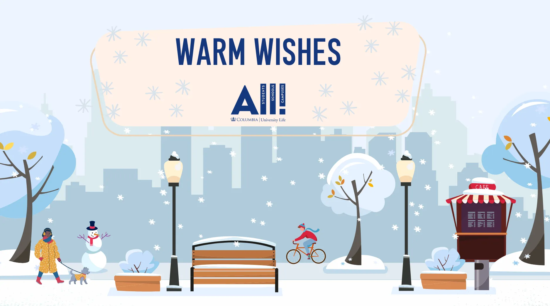 Warm wishes - Columbia University Life ALL Logo. Cartoon of people outside in a winter cityscape