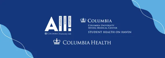 navy blue background with the University Life, Student Health on Haven, and Columbia Health logos